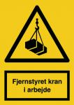 Advarselsskilt fjernstyret kran i arbejde selvklæbende vinyl (a4) 297 x 210 mm a308va4