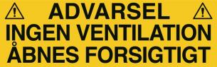 Advarselsskilt advarsel! ingen ventilation selvklæbende vinyl 110 x 350 mm a345v