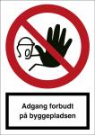 Forbudsskilt adgang forbudt for uvedkommende på byggepladsen plast (a3) 420 x 297 mm f114pa3