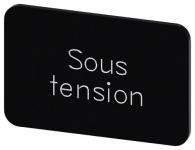 Mærkningsplade til label holder label str.17.5 x 27 mm sort label hvid font inskription: sous tension