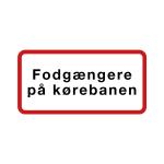 Undertavle ua fodgængere på kørebanen